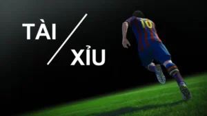 Hướng Dẫn Cách Chơi Kèo Tài Xỉu Bóng Đá Hiệu Quả Nhất 2026