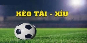 Chiến Thuật Cách Chơi Kèo Tài Xỉu Hiệp 2 Đỉnh Cao Cho Bet Thủ